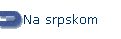 Na srpskom